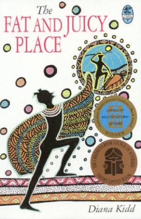 The Fat And Juicy Place by Diana Kidd