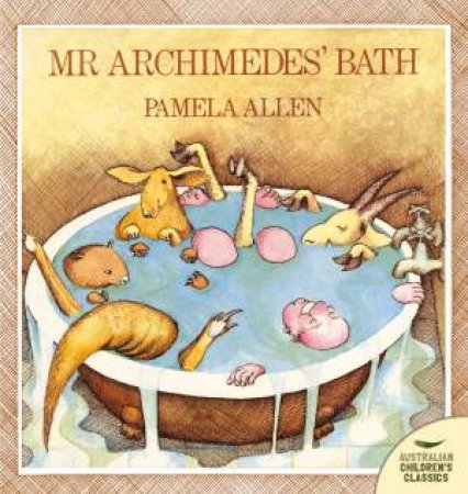 Mr Archimedes' Bath by Pamela Allen