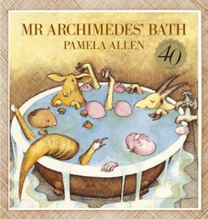 Mr Archimedes' Bath by Pamela Allen