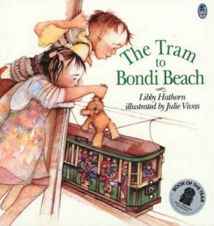 The Tram To Bondi Beach by Libby Hathorn