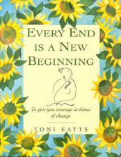 Every End Is A New Beginning