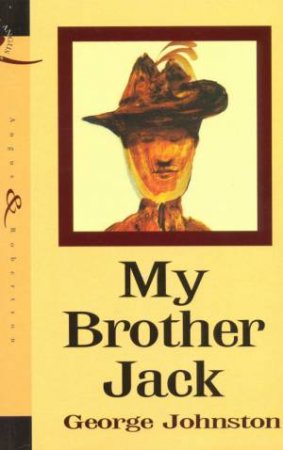 My Brother Jack by George Johnston