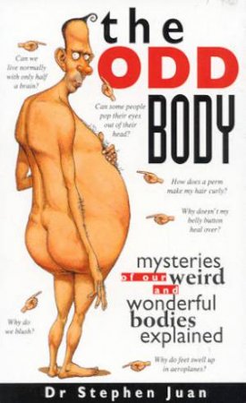 The Odd Body by Dr Stephen Juan