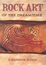 Rock Art Of The Dreamtime