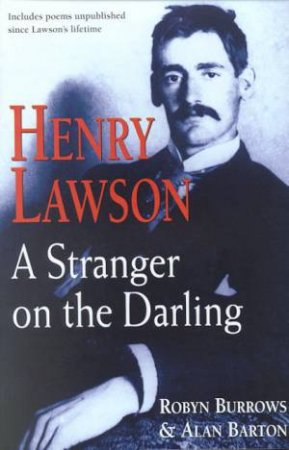 Henry Lawson by Robyn Burrows & Alan Barton