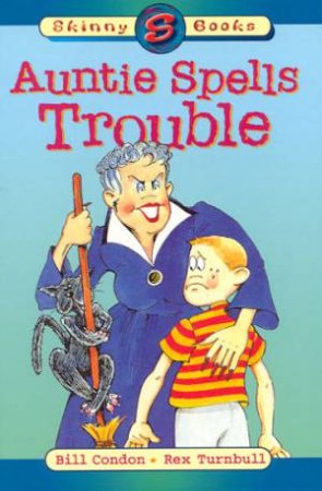 Skinny Books: Auntie Spells Trouble by Bill Condon