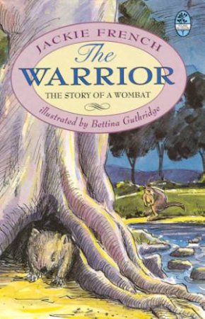 Young Bluegum: The Warrior by Jackie French