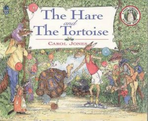 The Hare And The Tortoise by Carol Jones