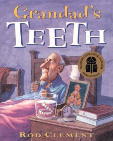 Grandad's Teeth by Rod Clement