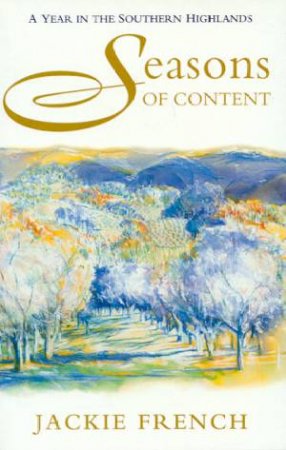 Seasons Of Content by Jackie French