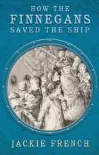 How The Finnegans Saved The Ship