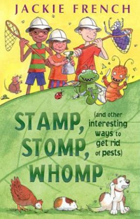 Stamp, Stomp, Whomp by Jackie French