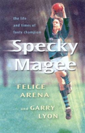 Specky Magee by Felice Arena & Garry Lyon