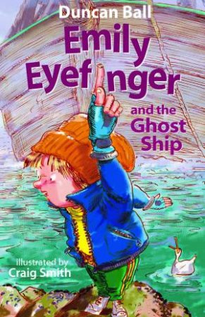 Emily Eyefinger And The Ghost by Duncan Ball