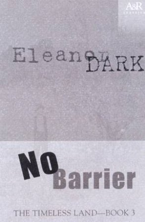 No Barrier by Eleanor Dark