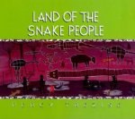 Land Of The Snake People