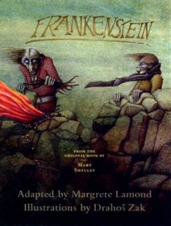 Frankenstein by Margete Lamond & Drahos Zak