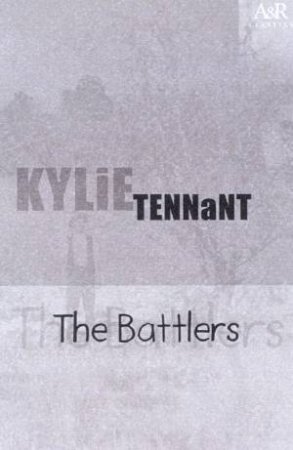 A&R Classics: The Battlers by Kylie Tennant