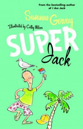 Super Jack by Susanne Gervay