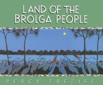 Land Of The Brolga People