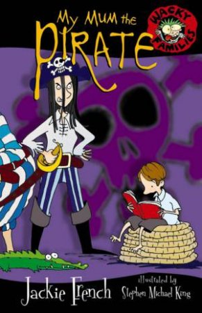 My Mum The Pirate by Jackie French