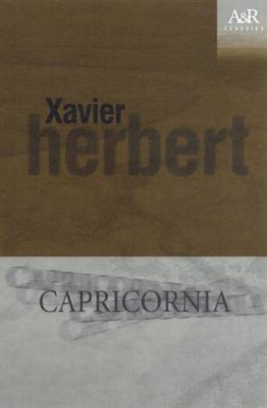 A&R Classics: Capricornia by Xavier Herbert