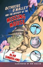 Octavius OMalley And The Mystery Of The Missing Mouse