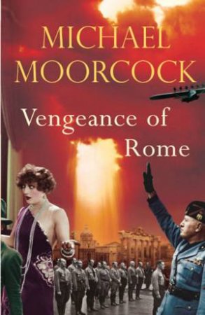 The Vengeance Of Rome by Michael Moorcock