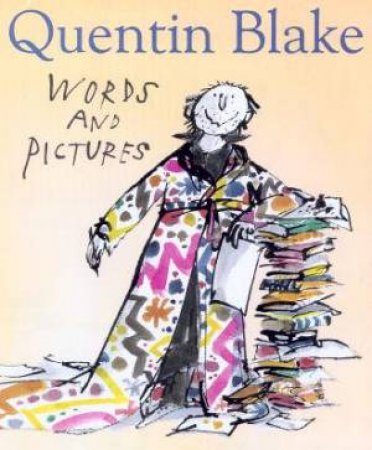 Words And Pictures by Quentin Blake