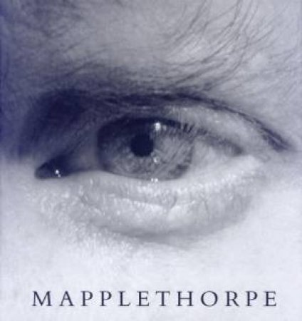 Mapplethorpe by Robert Mapplethorpe