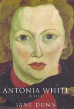 Antonia White A Biography