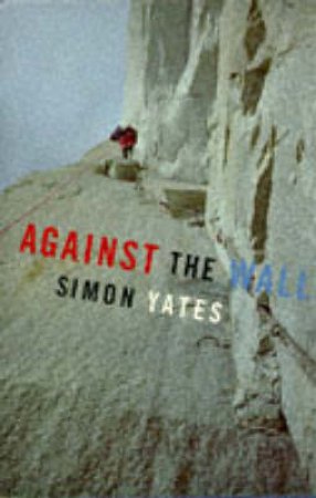Against The Wall by Simon Yates
