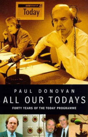 All Our Today's by Paul Donovan