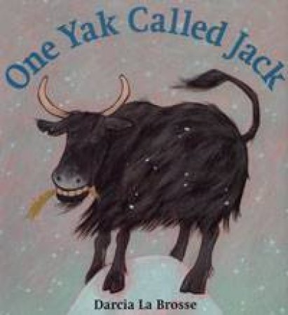 One Yak Called Jack by Darcia Lambrosse