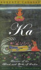 Ka Stories Of The Mind And Gods Of India