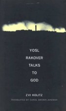 Yosl Rakover Talks To God