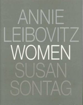 Women by Annie Leibovitz & Susan Sontag