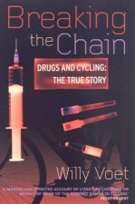 Breaking The Chain Drugs And Cycling The True Story