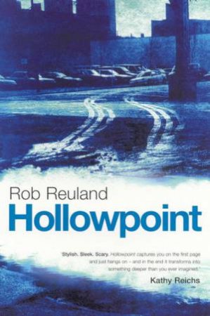 Hollowpoint by Rob Reuland