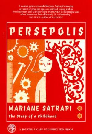 Persepolis: The Story Of A Childhood by Marjane Satrapi