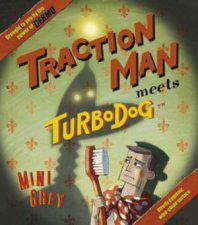 Traction Man Meets Turbodog