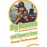 Big Bosoms And Square Jaws