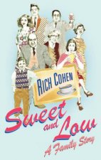 Sweet And Low A Family Story