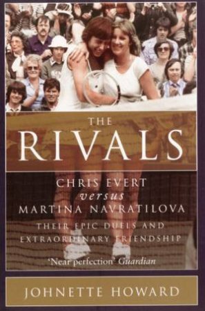 The Rivals by Johnette Howard