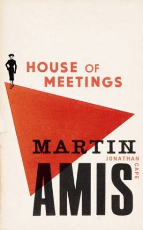 House Of Meetings by Martin Amis