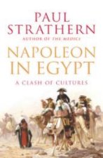 Napoleon In Egypt A Clash Of Cultures