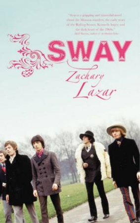 Sway by Zachary Lazar