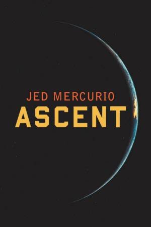 Ascent by Jed Mercurio