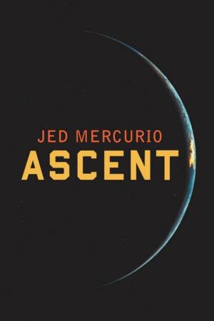 Ascent by Jed Mercurio