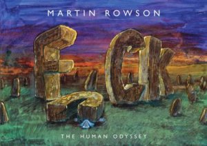 Fuck: The Human Odyssey by Martin Rowson